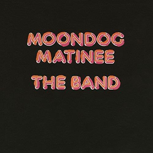 Band (The) - Moondog Matinee - CD Audio di Band