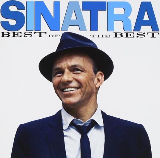 Best Of The Best - CD Audio di Frank Sinatra