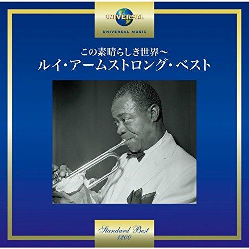 What A Wonderful World - The Best Of Louis Armstrong - CD Audio di Louis Armstrong