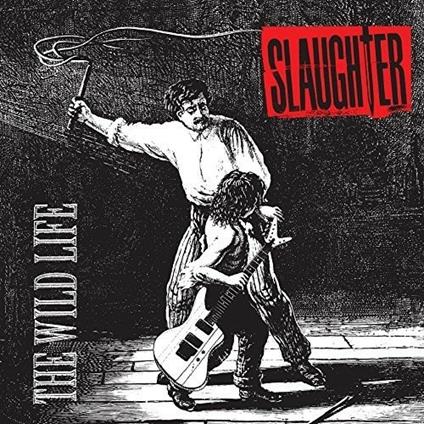 Wild Life (Limited Edition + Bonus Track) (Japanese Edition) - CD Audio di Slaughter