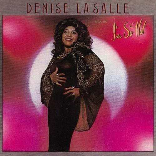 I'm So Hot (Japanese Edition) - CD Audio di Denise LaSalle