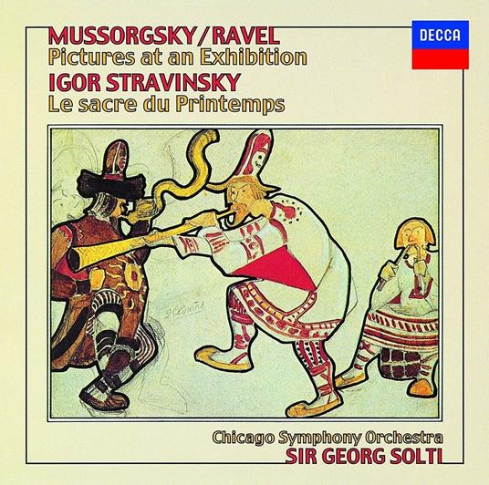 Mussorgsky-Ravel: Pictures At An Exhibition / Stravinsky: Le Sacre Du Pr (Rubidi - CD Audio di Georg Solti