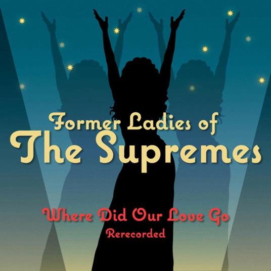 Where Did Our Love Go - CD Audio di Supremes