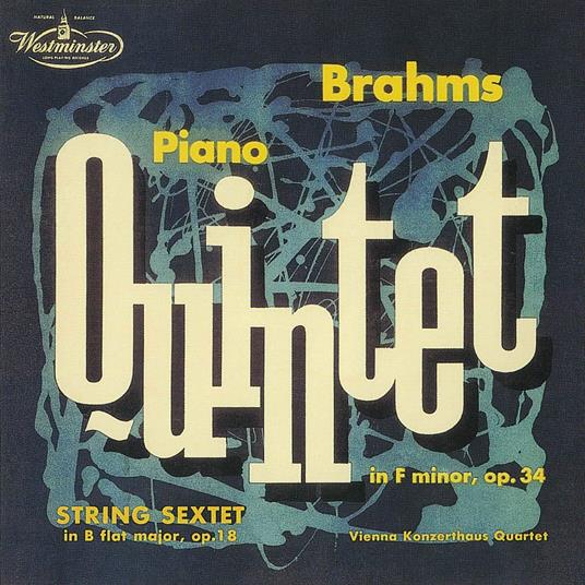 String Sextet No.1 In B-Flat. Op.18 - Piano Quintet In F Minor Op.34 - CD Audio di Johannes Brahms