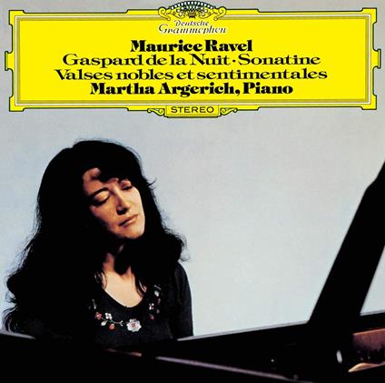 Ravel: Gaspard De La Nuit. Sonatine. Valses Nobles Et Sentimentales - CD Audio di Martha Argerich