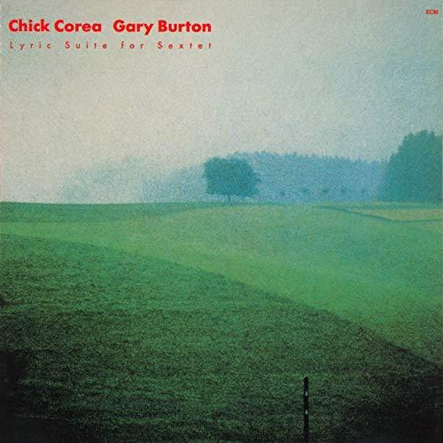 Lyric Suite For Sextet - CD Audio di Chick Corea,Gary Burton