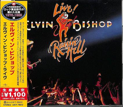 Live! Raisin' Hell(Live) (Limited) - CD Audio di Elvin Bishop