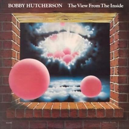 View From The Inside - CD Audio di Bobby Hutcherson