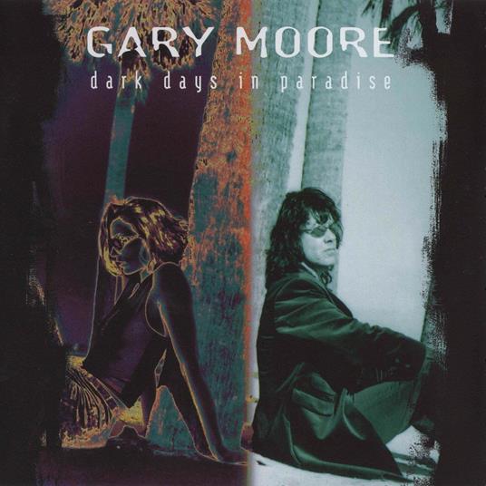 Dark Days In Paradise (Limited/W/Bonus Track (Plan)) - CD Audio di Gary Moore