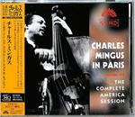 Charles Mingus In Paris. The Complete America Session