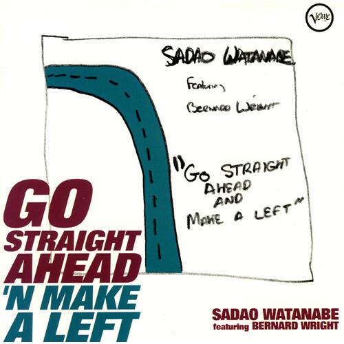 Go Straight Ahead 'N Make A Left (Shm-Cd-Reissue - CD Audio di Sadao Watanabe