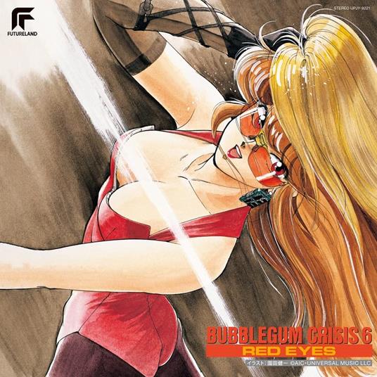 Bubblegum Crisis 6 Red Eyes - Vinile LP
