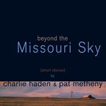 Beyond The Missouri Sky