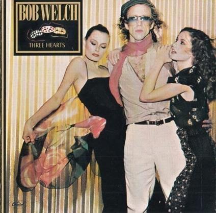 Three Hearts (Limited/W/Bonus Track (Plan)) - CD Audio di Bob Welch