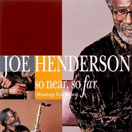 So Near. So Far (Musings For Miles) (Shm-Cd/Reissued:Uccu-5307) - SHM-CD di Joe Henderson