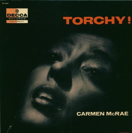 Torchy! (Shm-Cd/Reissued:Uccm-9284) - SHM-CD di Carmen McRae
