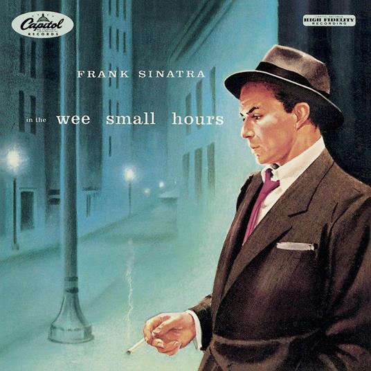 In The Wee Small Hours - CD Audio di Frank Sinatra