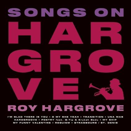 Songs On Hargrove - CD Audio di Roy Hargrove