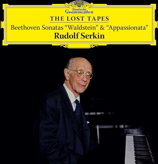The Lost Tapes - Beethoven: Piano Sonatas Nos. 21 & 23 - CD Audio di Rudolf Serkin
