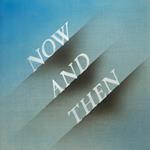 Now And Then (Limited/Shm-Cd/Paper Sleeve)