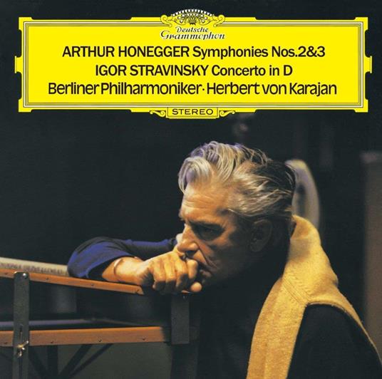 Honegger: Symphonies Nos.2 & 3 / Stravinsky: Concerto In D For String Orchestra - CD Audio di Herbert Von Karajan