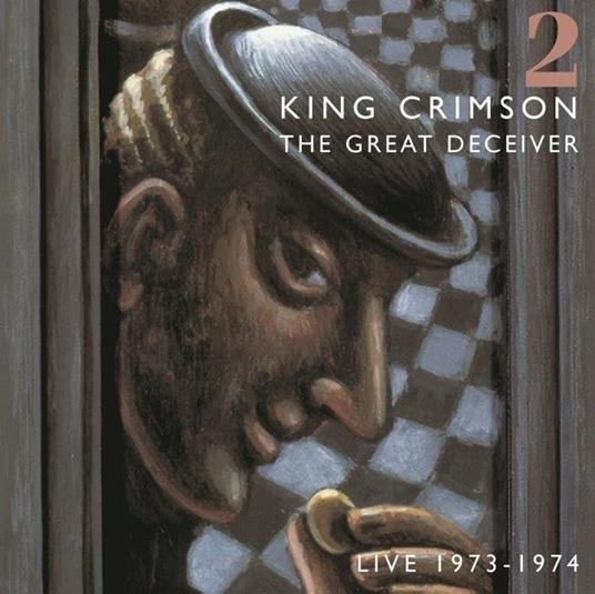 The Great Deceiver Live 1973 - 1974 2 (Shm-Cd) - SHM-CD di King Crimson