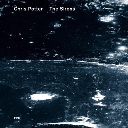 The Sirens (Limited-Shm-Cd) - SHM-CD di Chris Potter