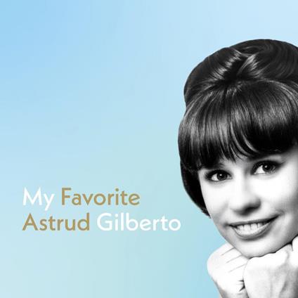 My Favorite Astrud Gilberto (Shm-Cd) - SHM-CD di Astrud Gilberto