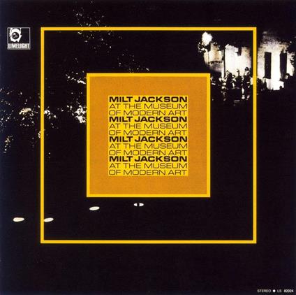 Milt Jackson At The Museum Of Modern Art - CD Audio di Milt Jackson