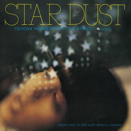 Star Dust (Japanese Edition) - CD Audio di Tsuyoshi Yamamoto