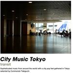 City Music Tokyo Transit