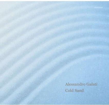 Cold Sand - Vinile LP di Alessandro Galati