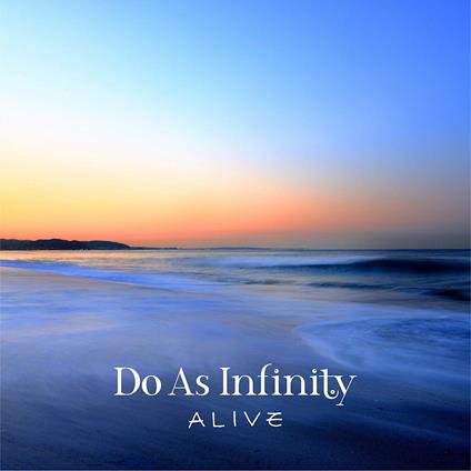 Alive (Japanese Edition) - CD Audio di Do as Infinity