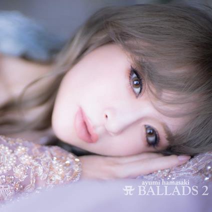 A Ballads 2 - CD Audio di Ayumi Hamasaki