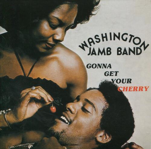 Gonna Get Your Cherry - Vinile LP di Washington Jamb Band