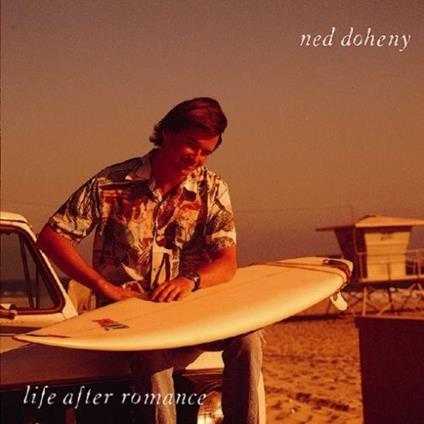 Life After Romance - Vinile LP di Ned Doheny