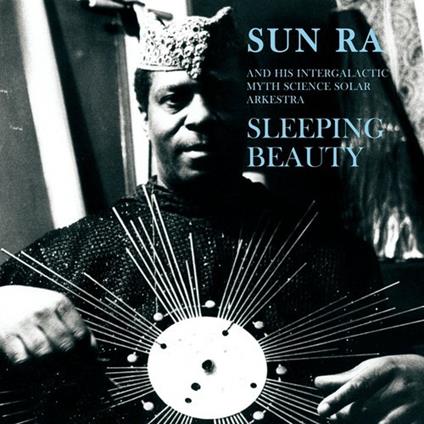 Sleeping Beauty: Limited Edition - CD Audio di Sun Ra