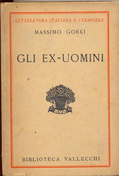 Gli ex-uomini - Maksim Gorkij - 10