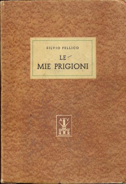 Le mie prigioni - Silvio Pellico - 6