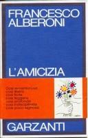 L' amicizia - Francesco Alberoni - 17