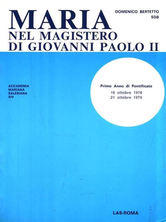 Maria nel magistero di Giovanni PaoloII - Domenico Bertetto - 2