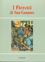 I fioretti di San Gaspare