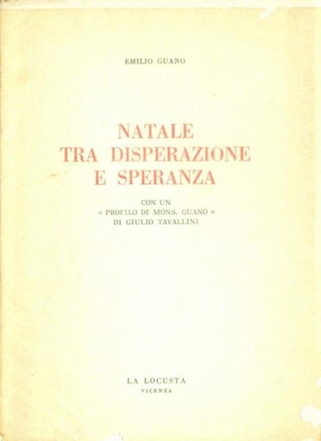 Natale tra disperazione e speranza - Emilio Guano - 3