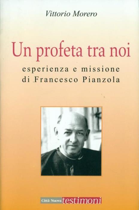 Un profeta tra noi - Vittorio Morero - 6