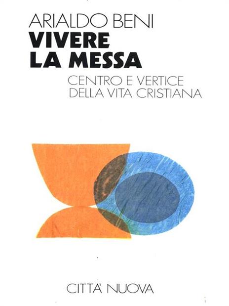 Vivere la messa - Arialdo Beni - 14