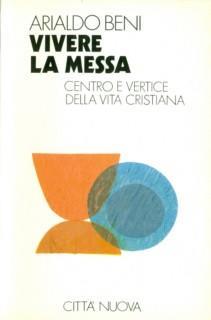 Vivere la messa - Arialdo Beni - 15