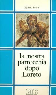 La nostra parrocchia dopo Loreto - Quinto Fabbri - 14