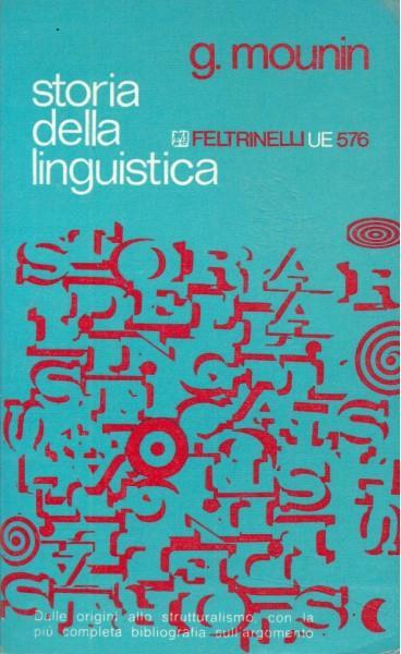 Storia della linguistica dalle origini al XX secolo - Georges Mounin - 10
