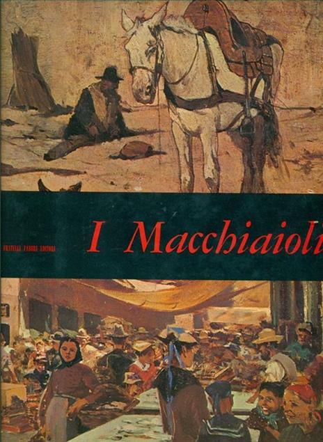 I macchiaioli - Raffaele De Grada - copertina