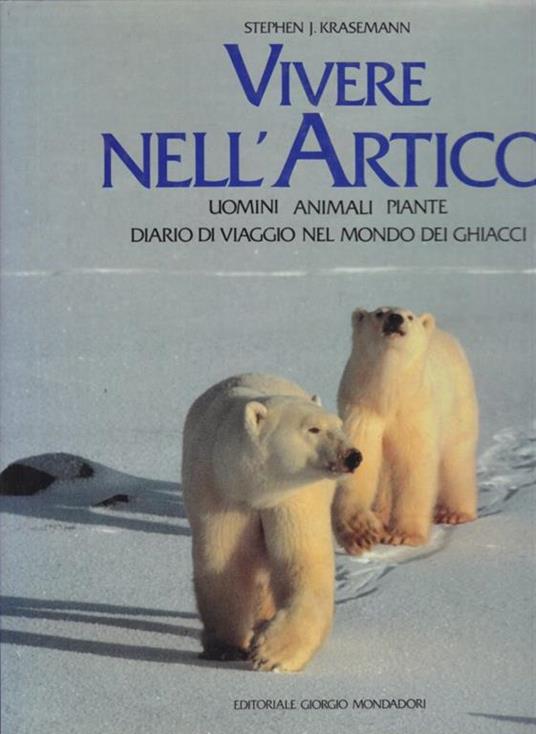 Vivere nell'artico - Stephen J. Krasemann - 8